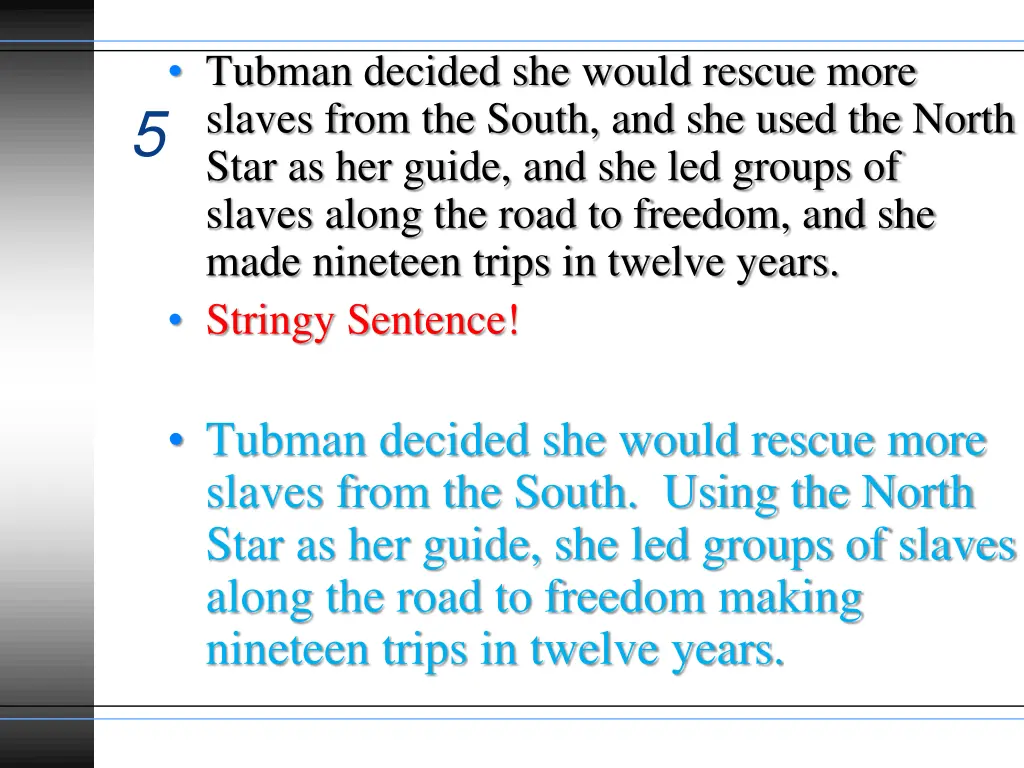 tubman decided she would rescue more slaves from