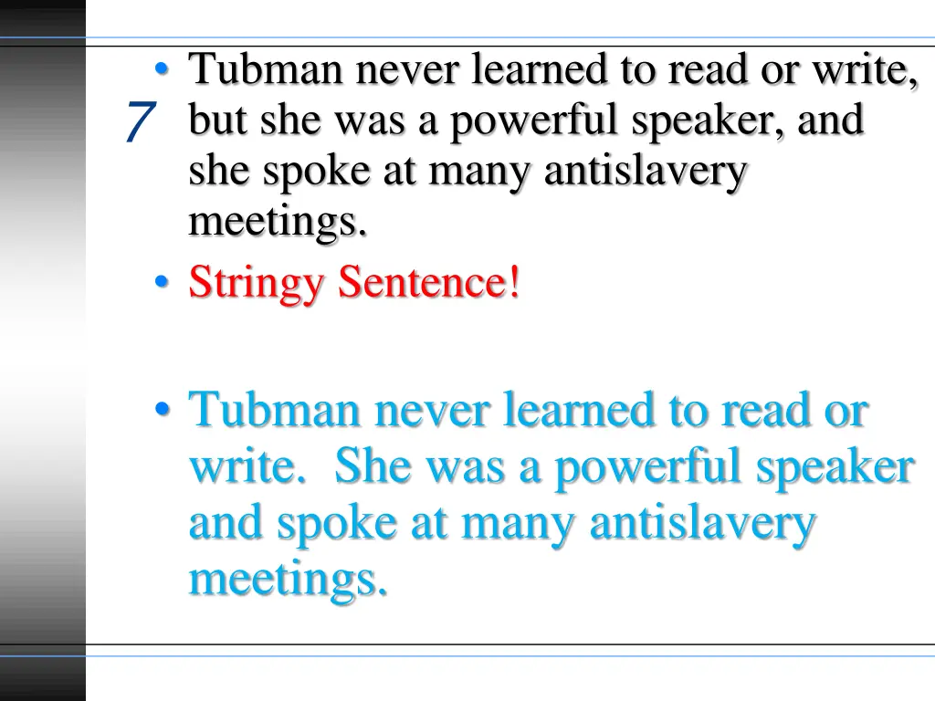 tubman never learned to read or write