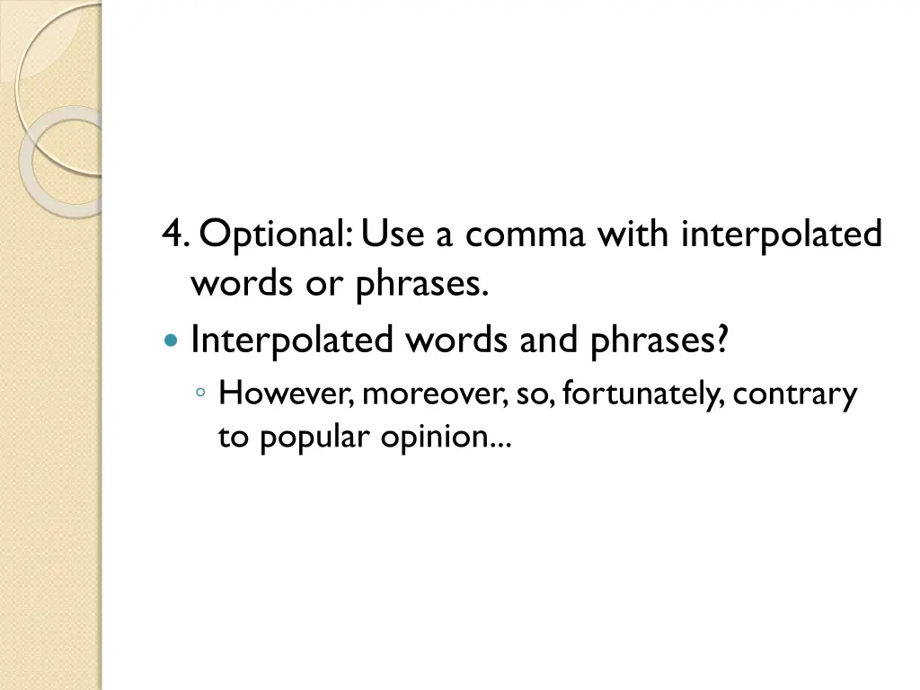 4 optional use a comma with interpolated words