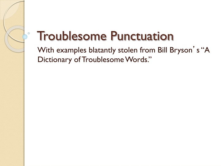 troublesome punctuation with examples blatantly