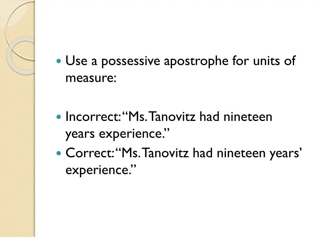 use a possessive apostrophe for units of measure