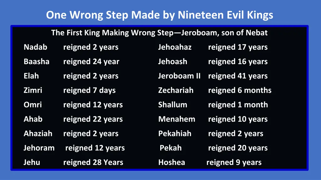 one wrong step made by nineteen evil kings