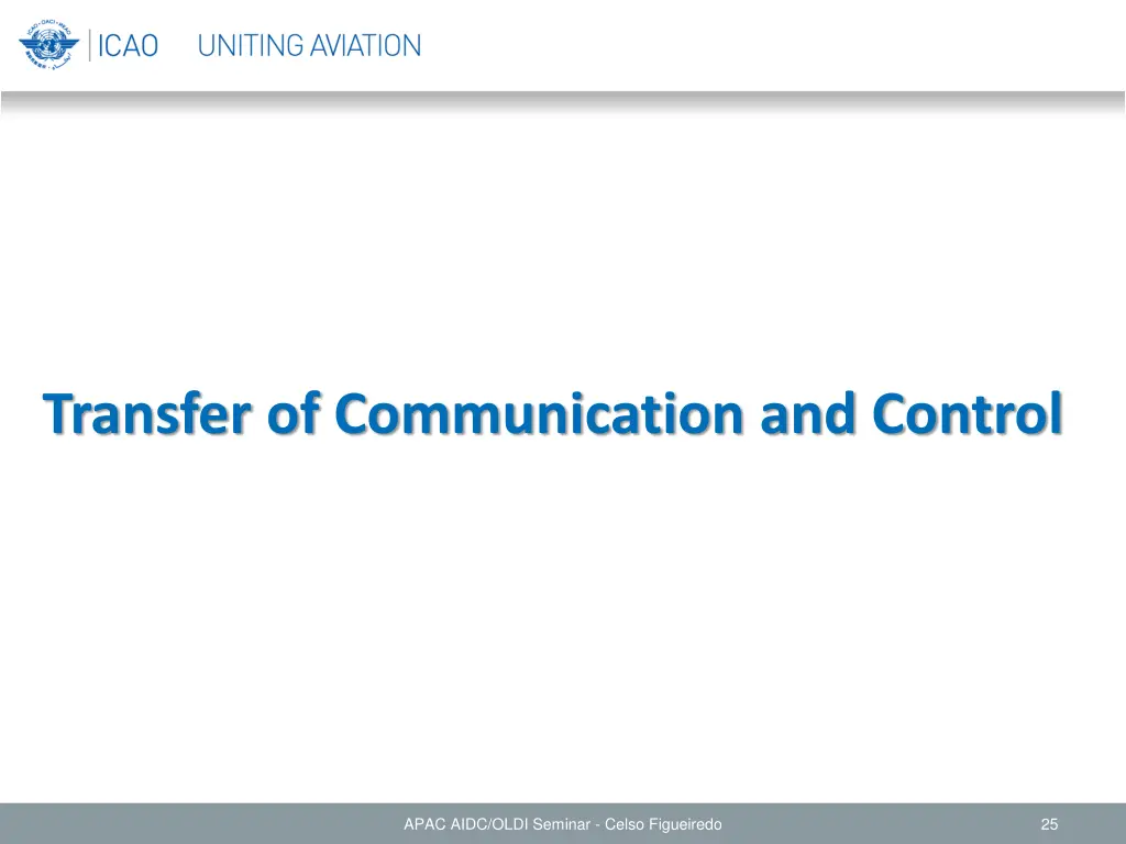 transfer of communication and control