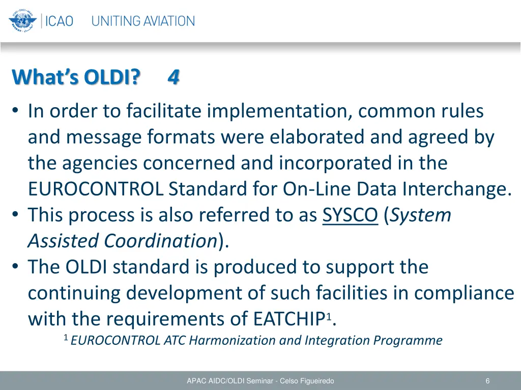 what s oldi in order to facilitate implementation