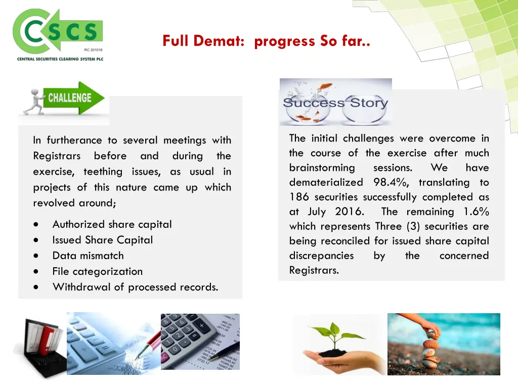 full demat progress so far