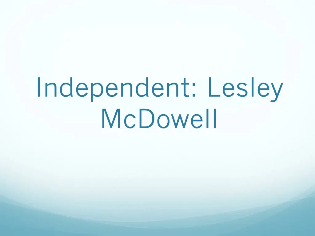 independent lesley mcdowell