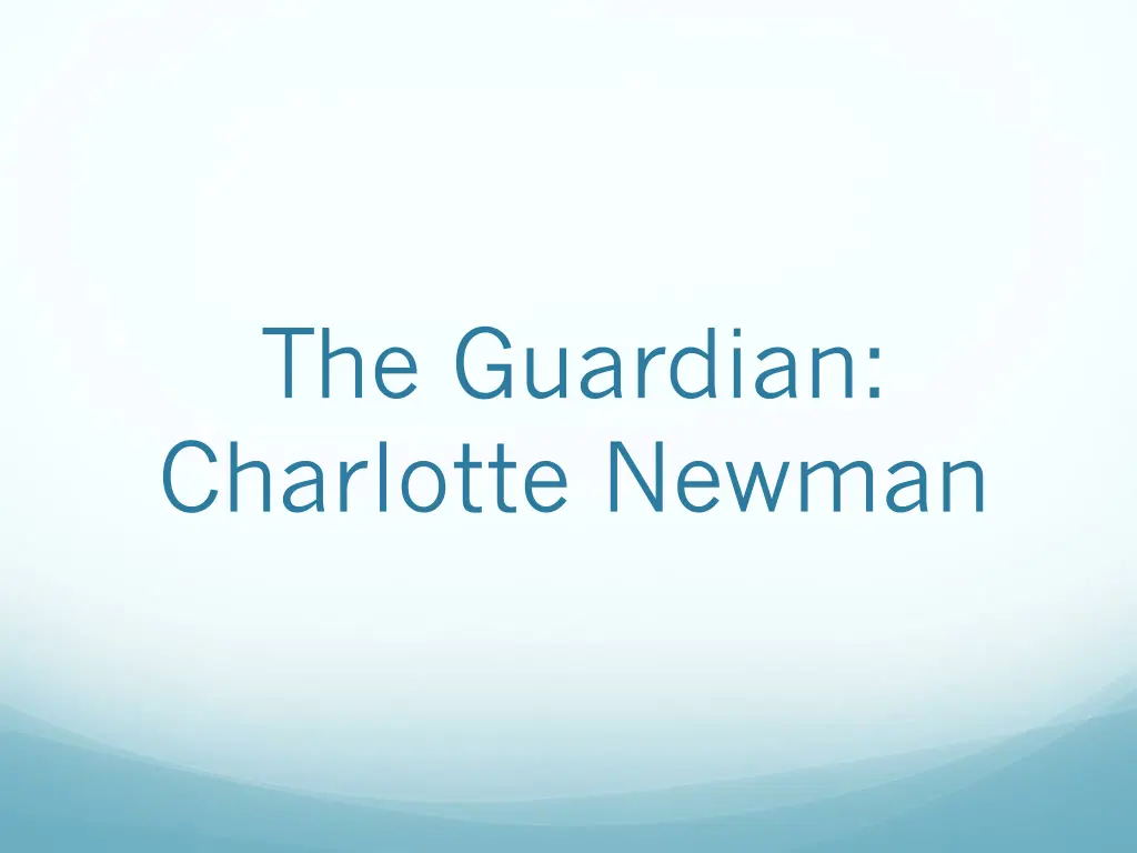 the guardian charlotte newman