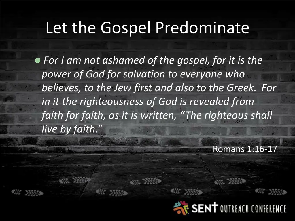 let the gospel predominate