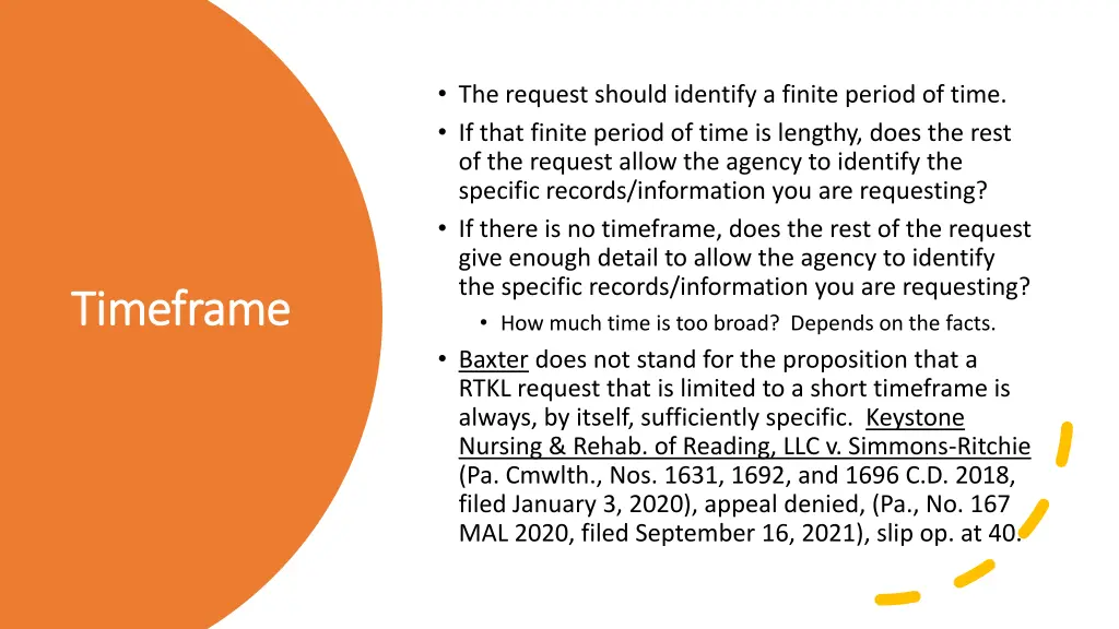 the request should identify a finite period