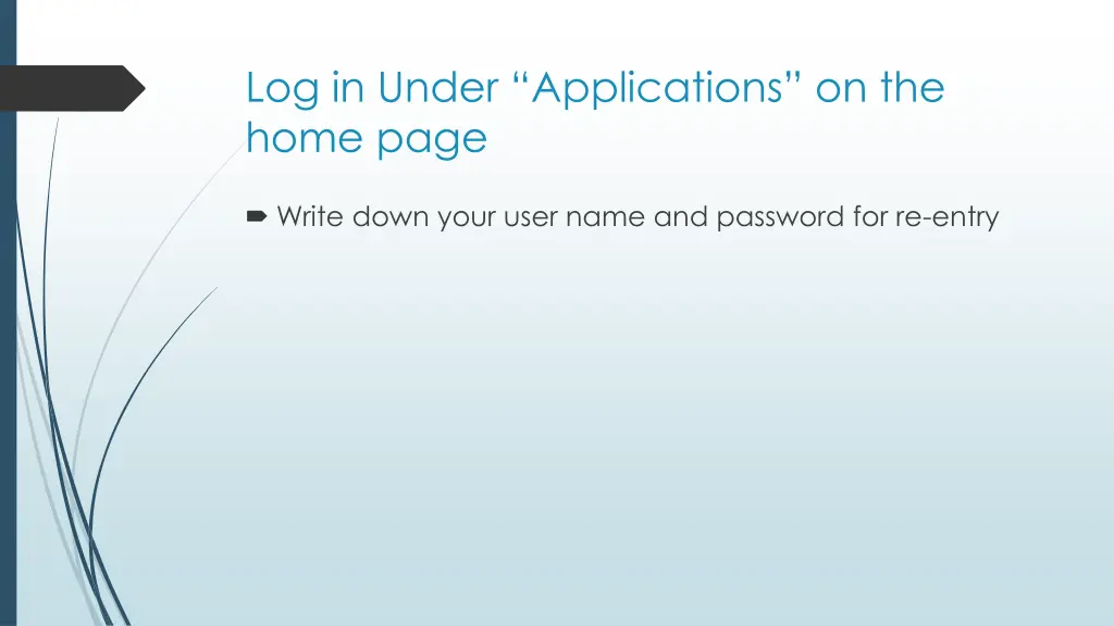 log in under applications on the home page