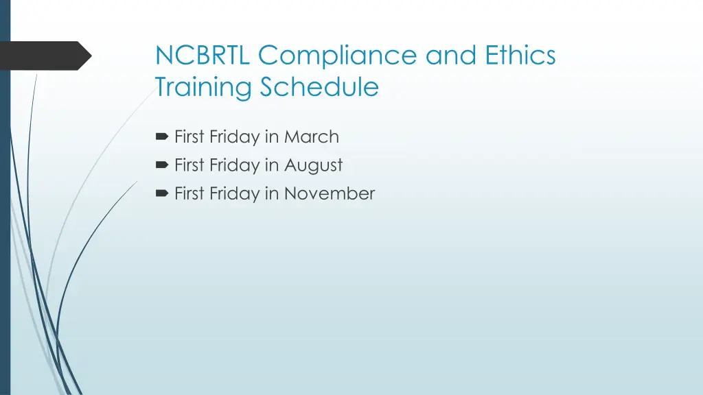 ncbrtl compliance and ethics training schedule