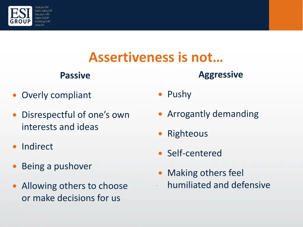 assertiveness is not