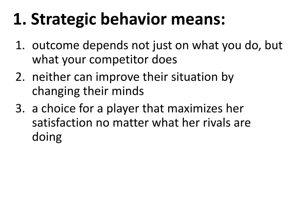 1 strategic behavior means