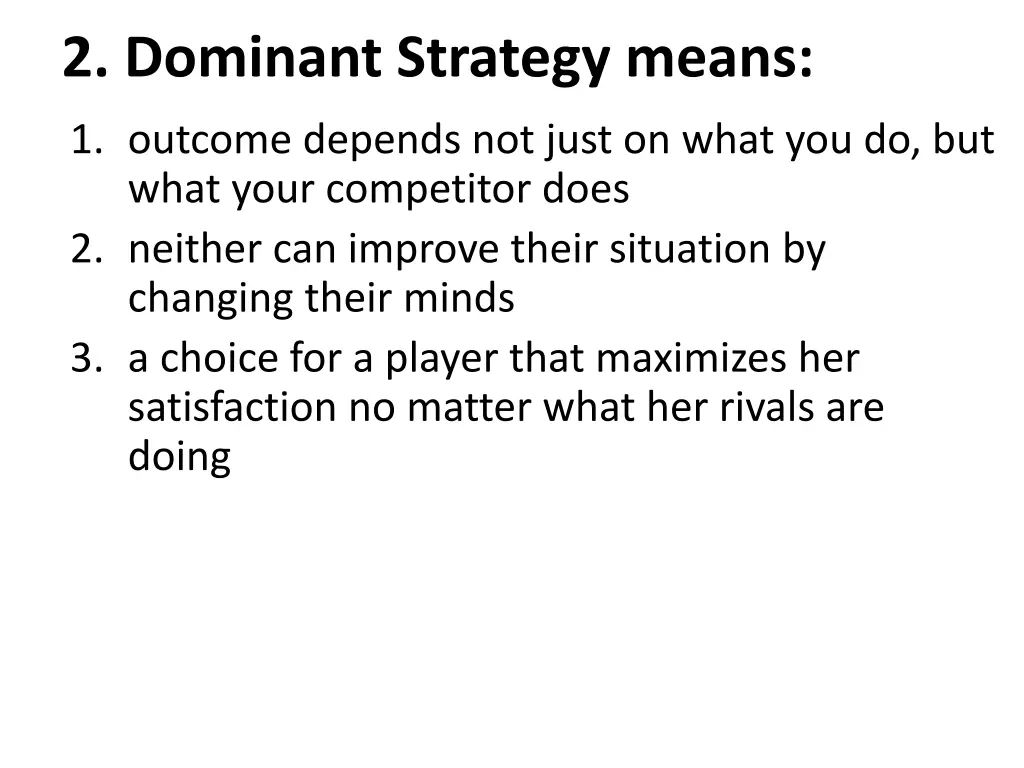 2 dominant strategy means