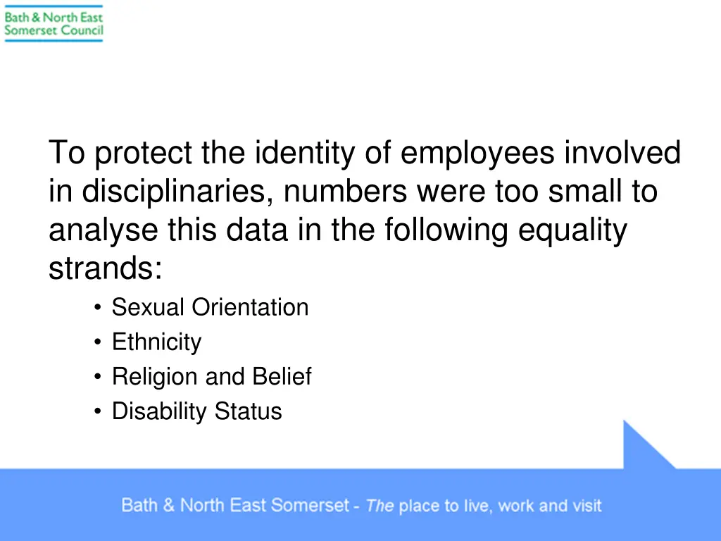 to protect the identity of employees involved