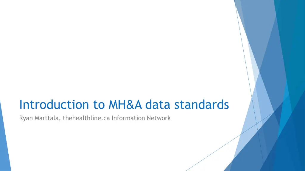 introduction to mh a data standards ryan marttala