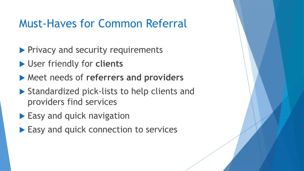 must haves for common referral