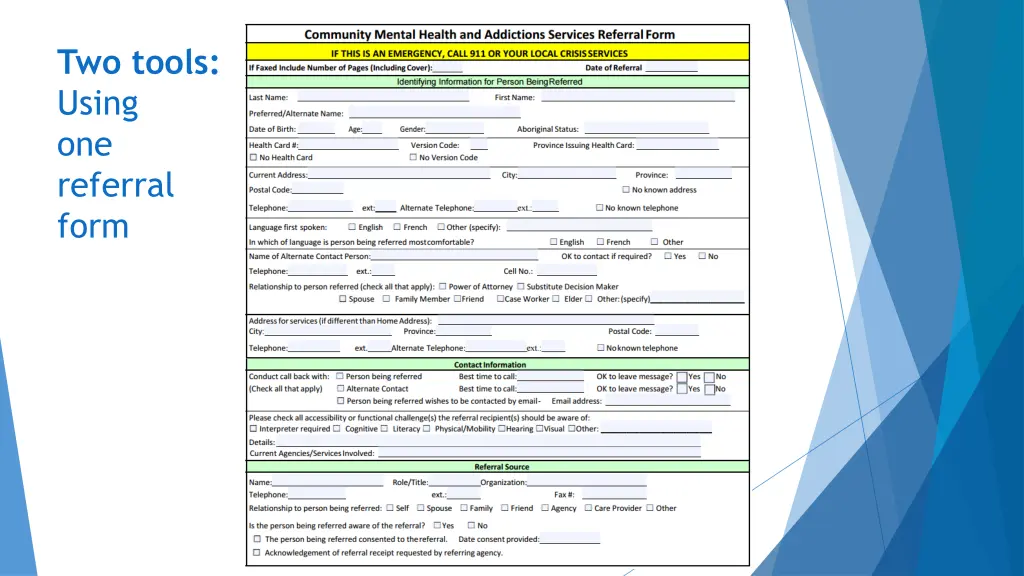 two tools using one referral form