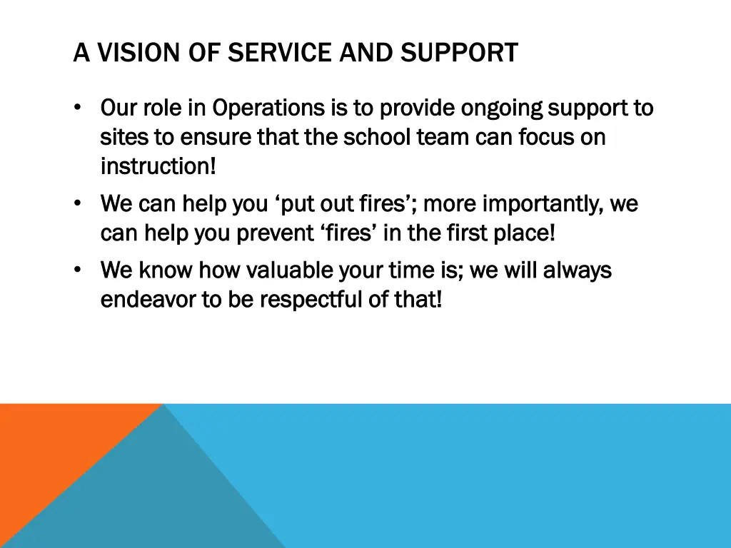 a vision of service and support