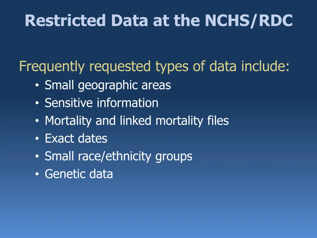 restricted data at the nchs rdc