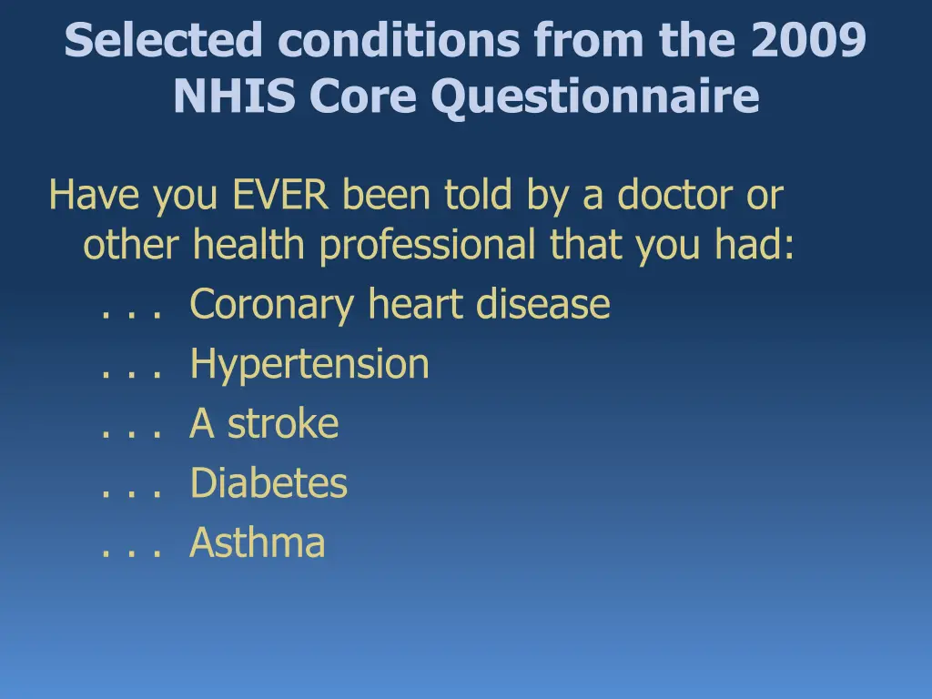 selected conditions from the 2009 nhis core