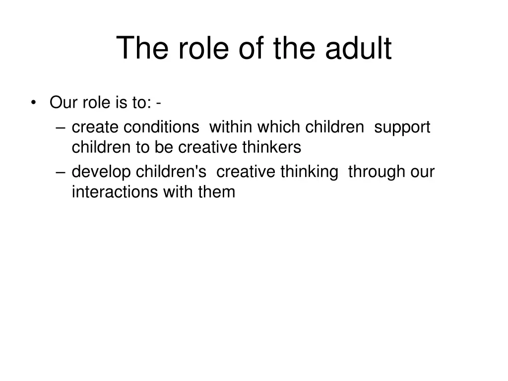 the role of the adult