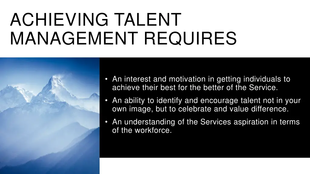 achieving talent management requires 1