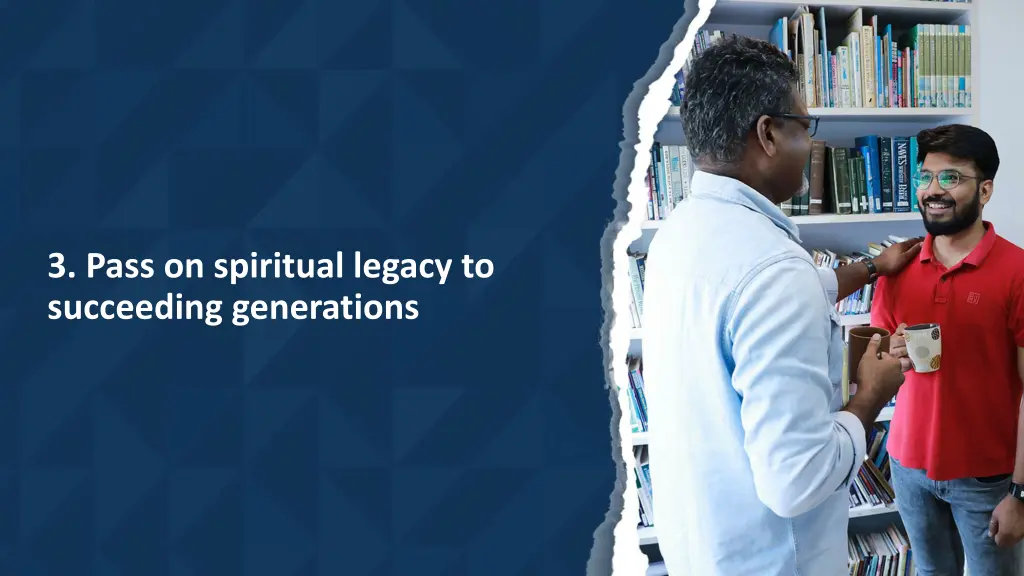 3 pass on spiritual legacy to succeeding