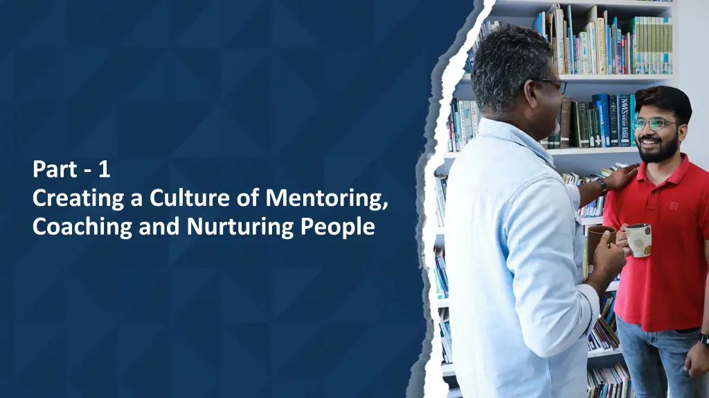 part 1 creating a culture of mentoring coaching