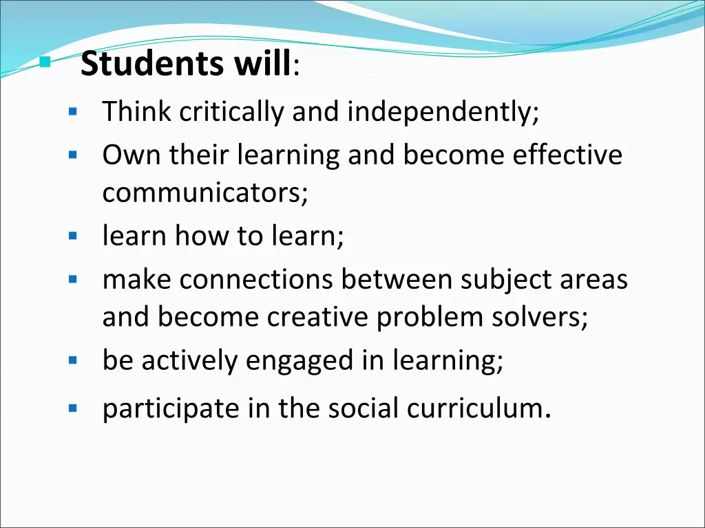 students will think critically and independently