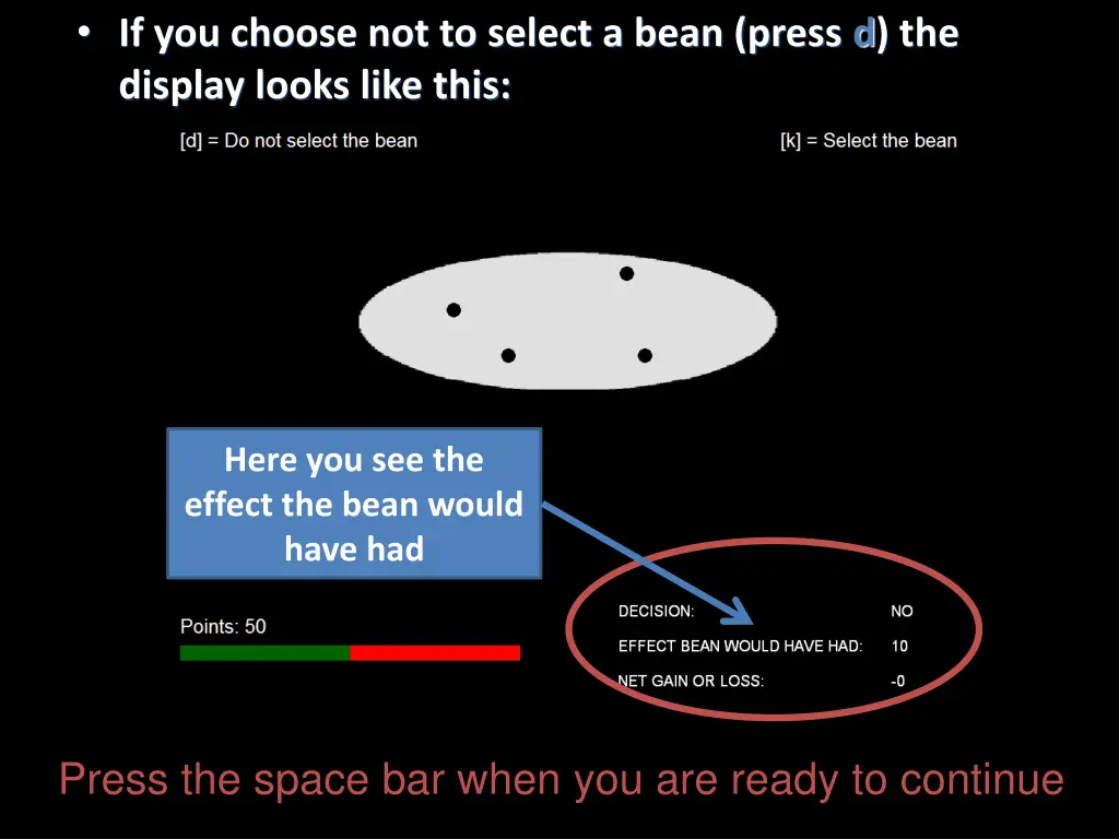 if you choose not to select a bean press