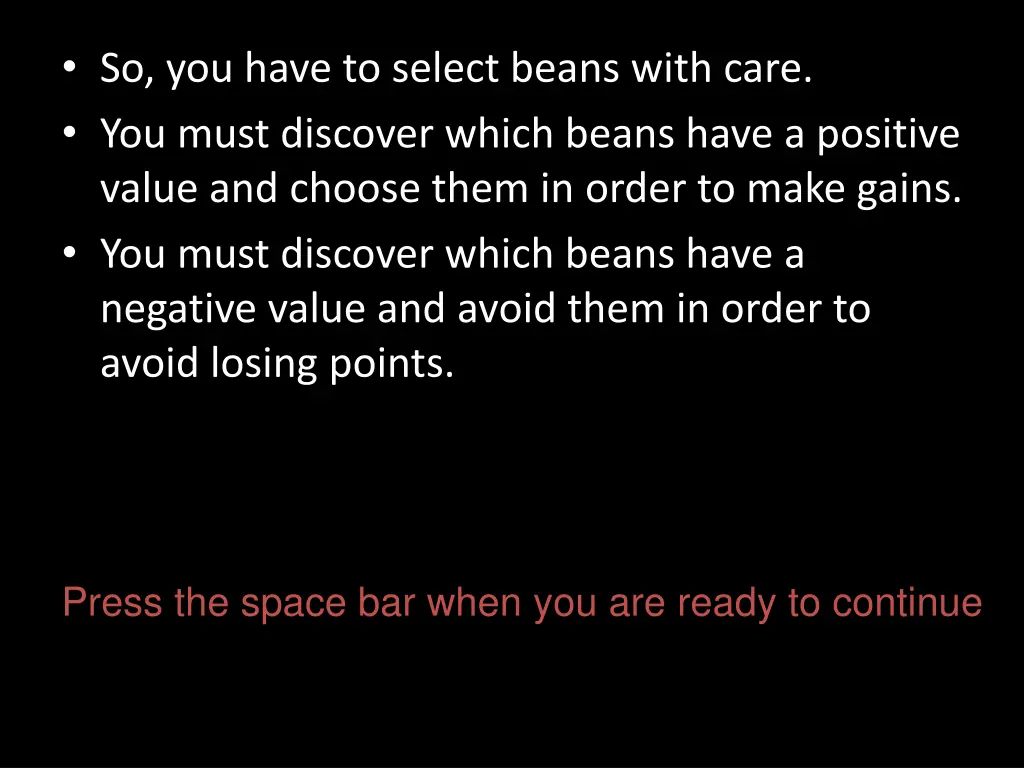 so you have to select beans with care you must