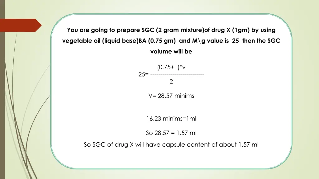 you are going to prepare sgc 2 gram mixture