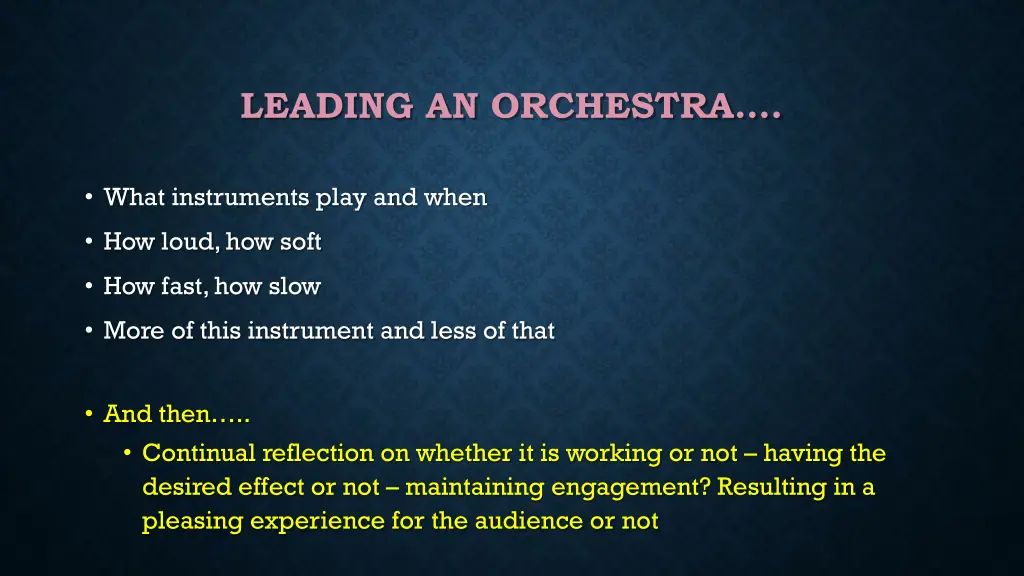 leading an orchestra