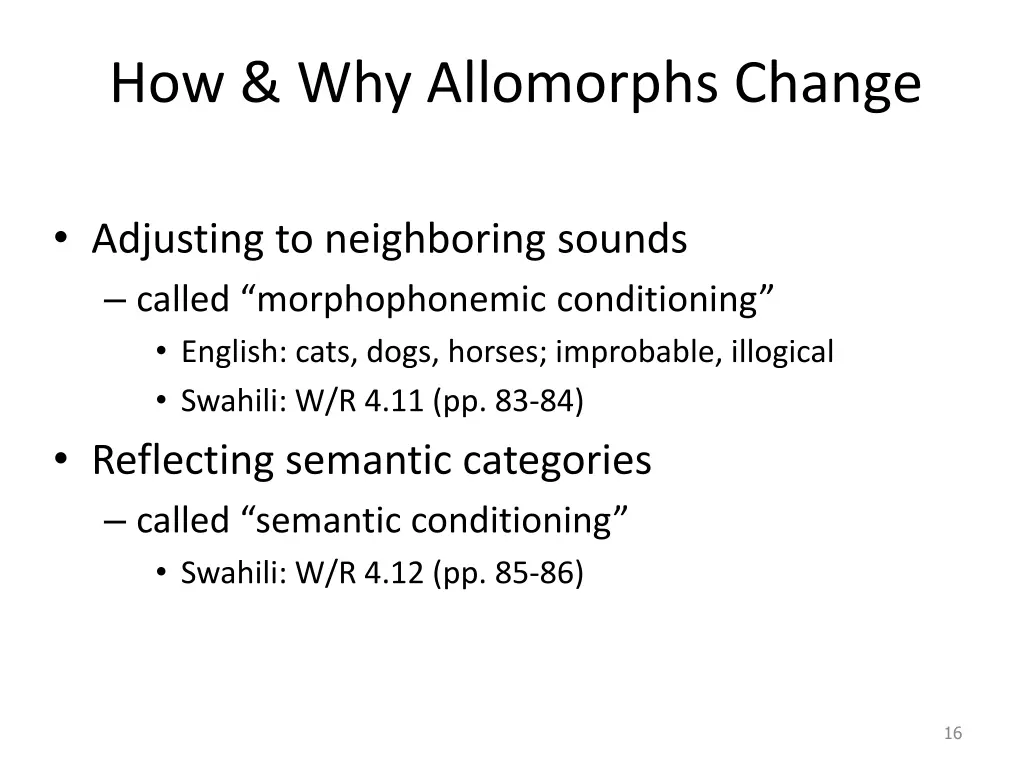 how why allomorphs change