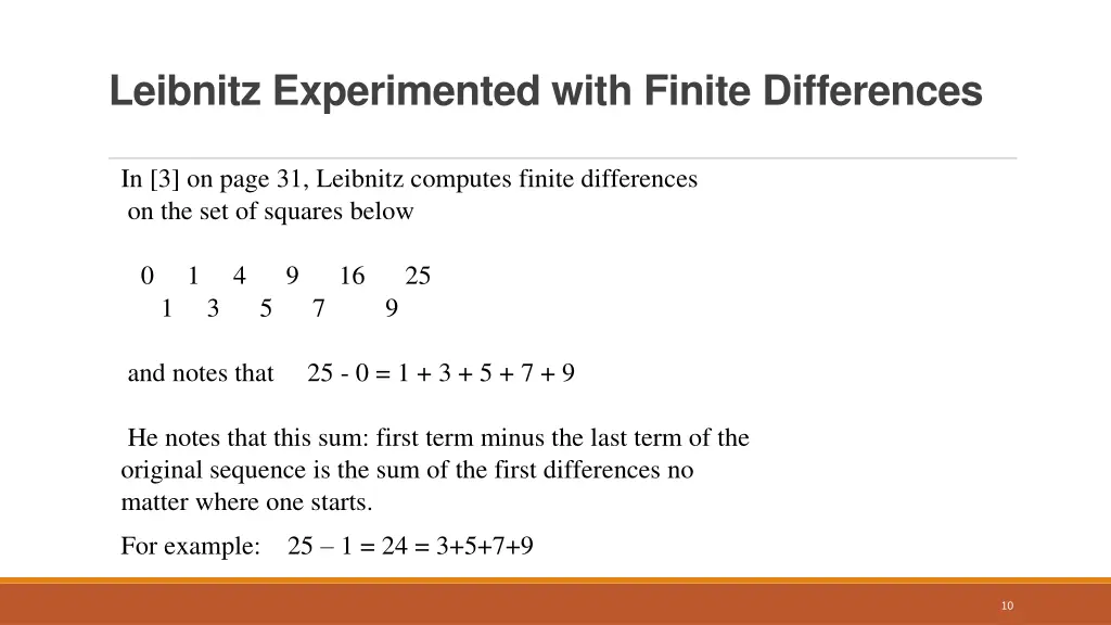 leibnitz experimented with finite differences