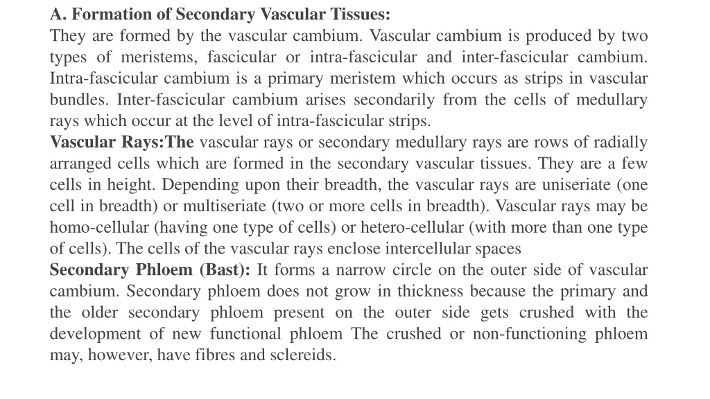 a formation of secondary vascular tissues they