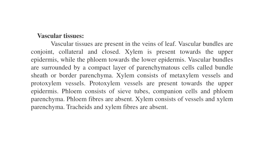 vascular tissues vascular tissues are present