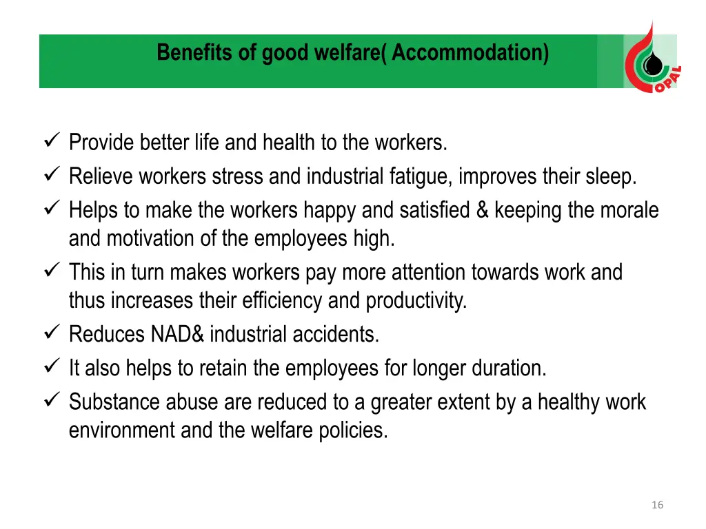 benefits of good welfare accommodation