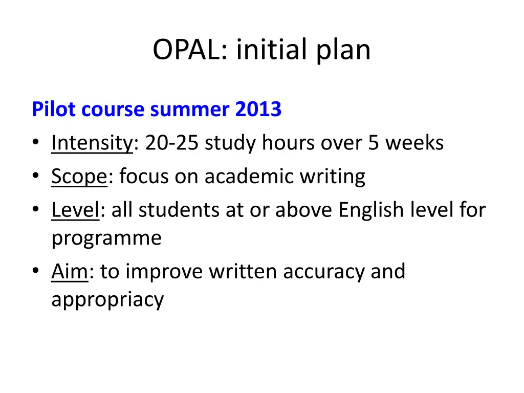 opal initial plan