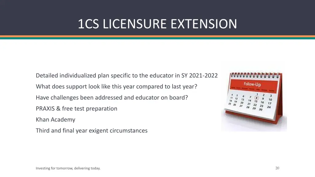 1cs licensure extension