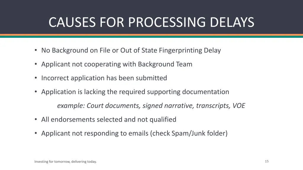 causes for processing delays