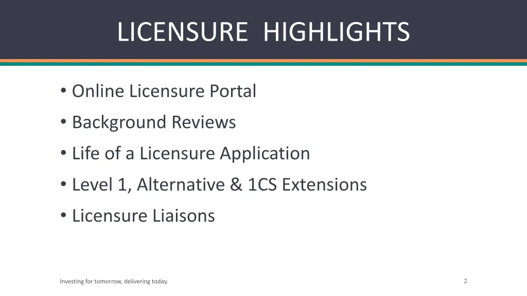 licensure highlights