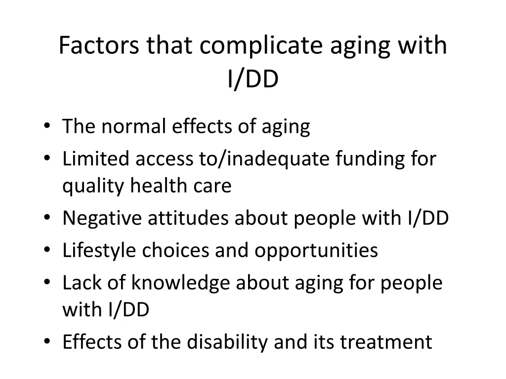 factors that complicate aging with i dd