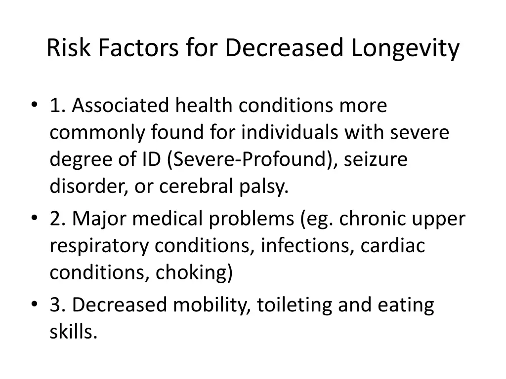 risk factors for decreased longevity