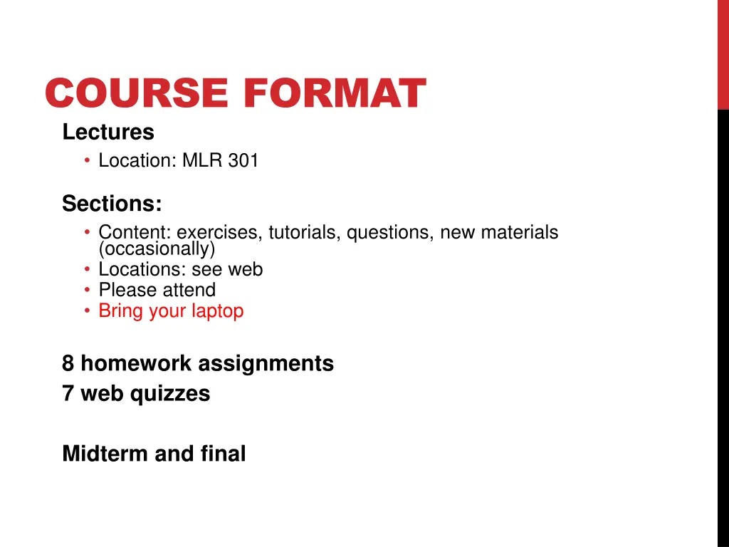 course format lectures location mlr 301