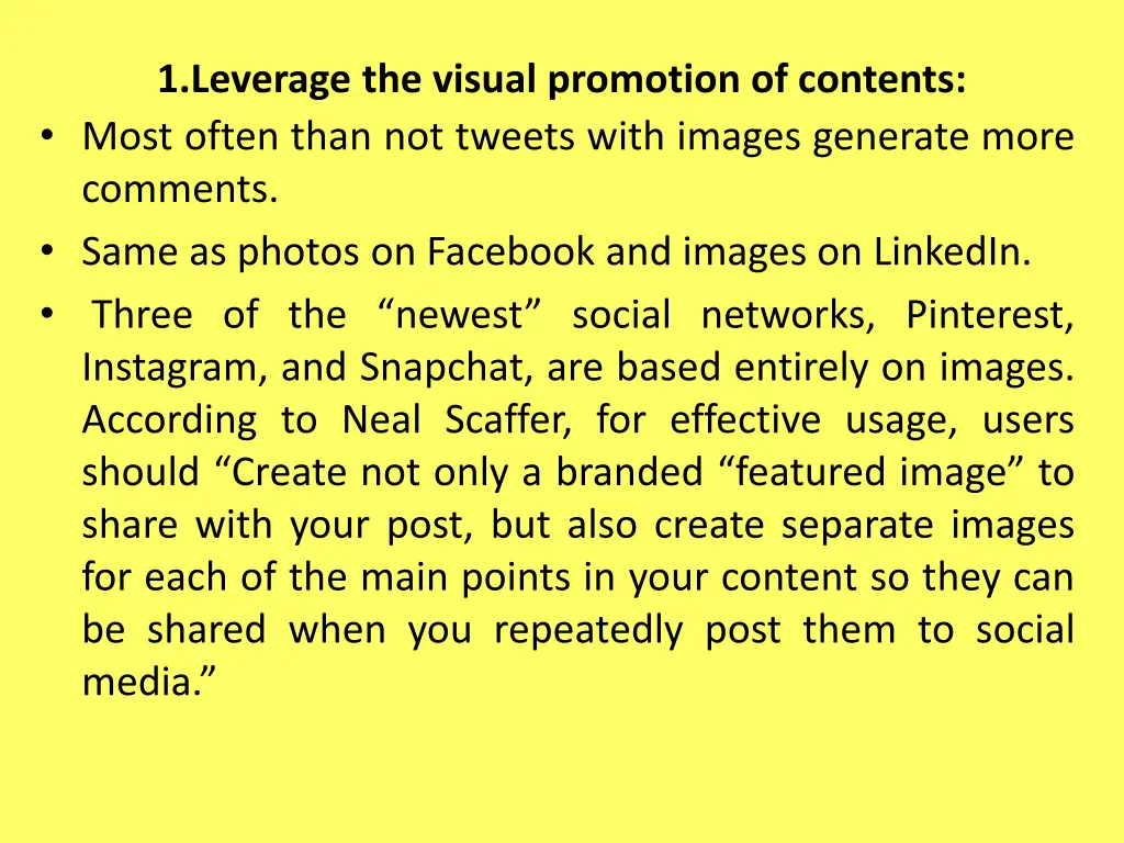 1 leverage the visual promotion of contents most