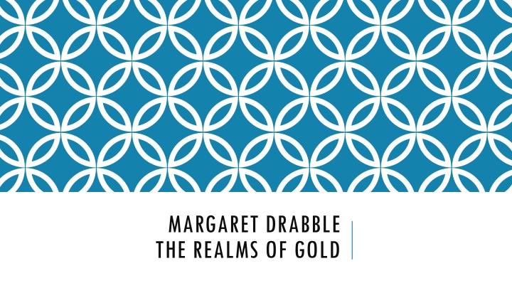 margaret drabble the realms of gold