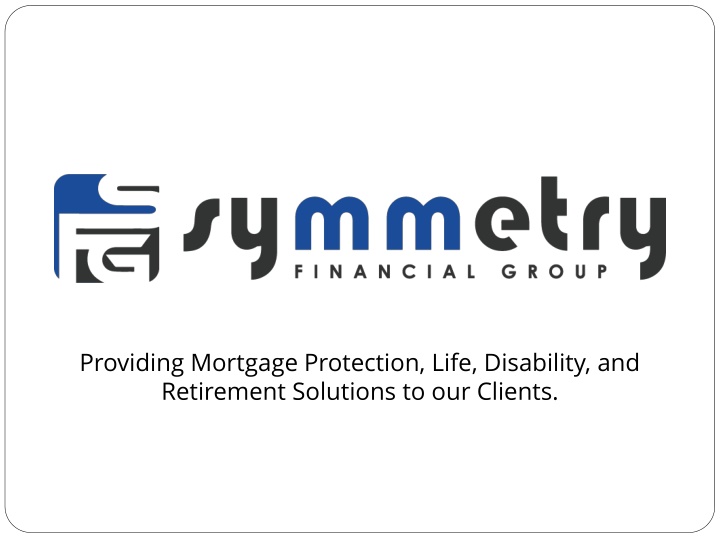 providing mortgage protection life disability