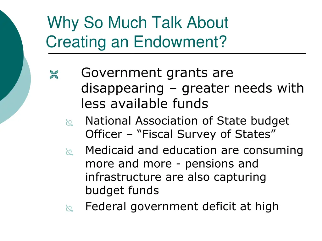 why so much talk about creating an endowment 3